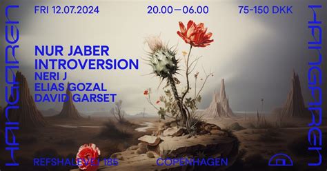 Hangaren Summer: Nur Jaber (TN), Introversion (DE), Neri J, Elias Gozal ...