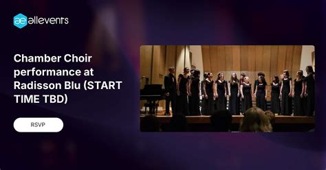 Chamber Choir performance at Radisson Blu (START TIME TBD), Radisson ...