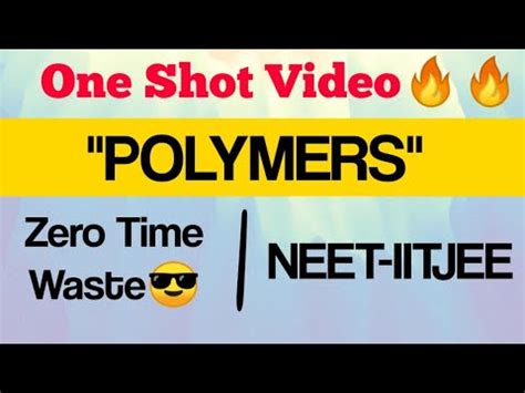 Polymers in One Shot (Old NCERT) Video Lecture - Chemistry Class 12 - NEET