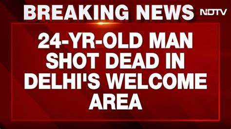 24-year-old man shot dead at cafe in Delhi's Maujpur area