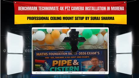 Benchmark Technomate 4K PTZ Camera Installation in Morena – Profession ...