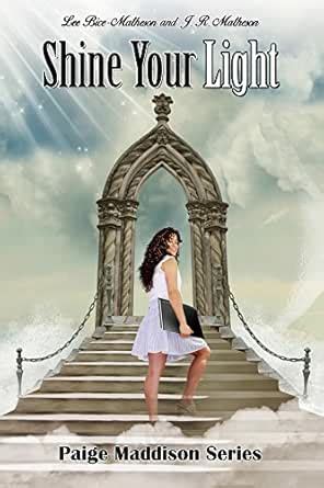 Shine Your Light (Paige Maddison Series Book 3) eBook : Bice-Matheson ...