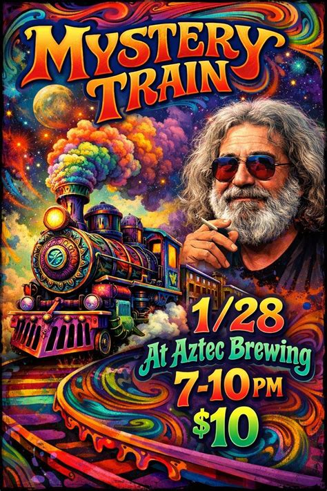 Mystery Train at Aztec!!!, Aztec Brewing Company, Vista, 28 January ...