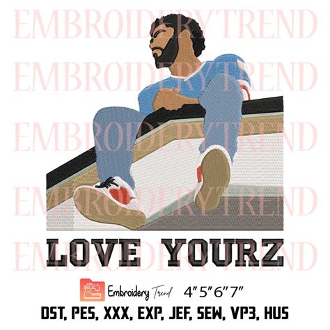J Cole Love Yourz Embroidery Design, Love Yourz Machine Embroidery ...