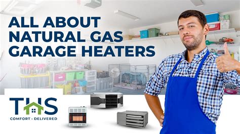 A Guide to Natural Gas Garage Heaters