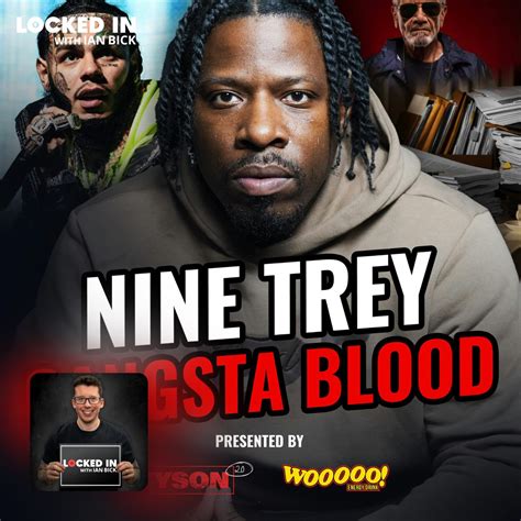 Nine Trey Blood Member Reveals... - Locked In with Ian Bick - Apple ...