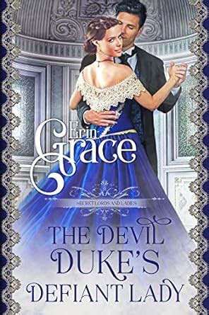The Devil Duke's Defiant Lady (Secret Lords and Ladies Book 2) eBook ...