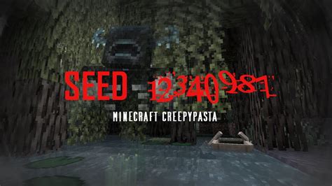 Minecraft Creepypasta | SEED 12340987 - YouTube