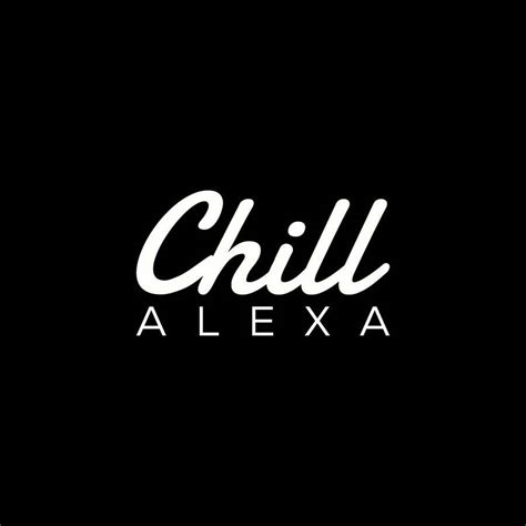 Logo Design for "Chill Alexa" (Fonts only) | Freelancer