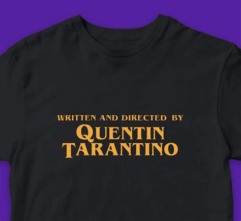 Buy Tarantino t-shirt movie collection, written and directed by quentin tarantino original movie ...