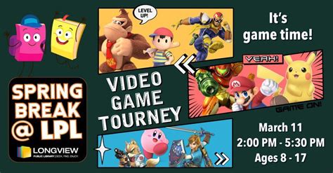 Video Game Day Tourney - Spring Break @ LPL, 222 W Cotton St, Longview ...