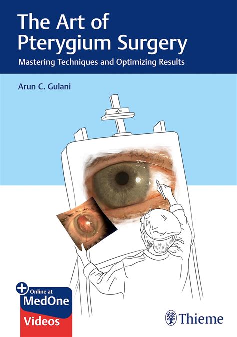 Buy The Art of Pterygium Surgery: Mastering Techniques and Optimizing ...