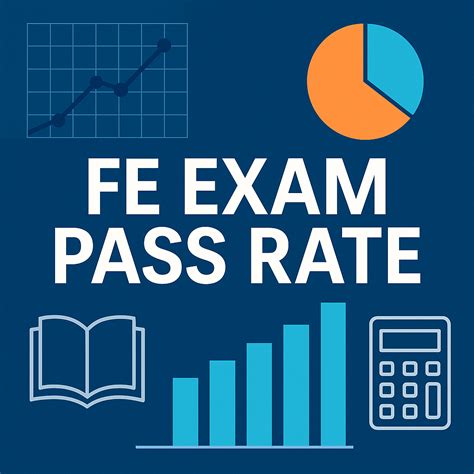FE Exam Pass Rate: What You Need to Know