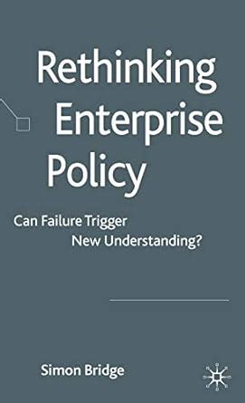 Buy Rethinking Enterprise Policy: Can Failure Trigger New Understanding ...