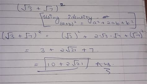 simplify( root 3 + root 7) square - Brainly.in