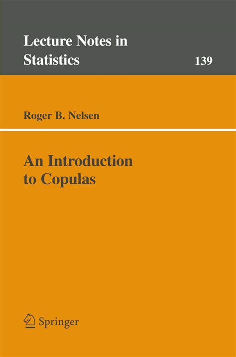 Buy An Introduction to Copulas: v. 139 (Lecture Notes in Statistics ...