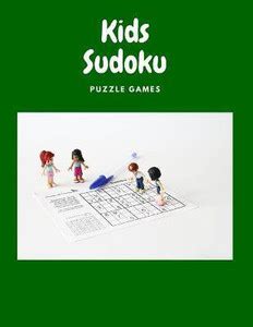 Kids Sudoku Puzzle Games: Buy Kids Sudoku Puzzle Games by Stokes Aaron ...