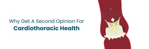 Know Why Get a Cardiothoracic Health Second Opinion
