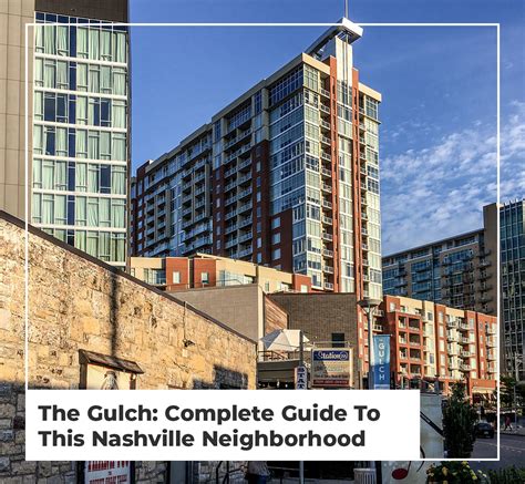 The Gulch - Nashville: Complete Guide To This Nashville Neighborhood
