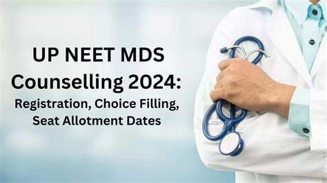 UP NEET MDS 2024 Counselling Schedule Announced: Registration Starts ...