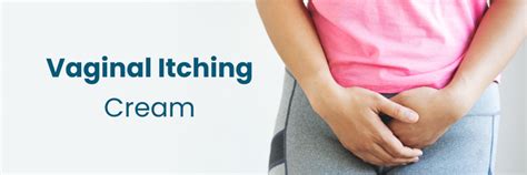 Best Creams for Vaginal Itching