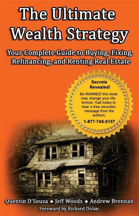 The Ultimate Wealth Strategy: Your Complete Guide to Buying, Fixing ...