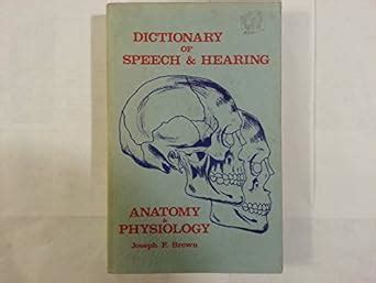 Dictionary of speech & hearing anatomy & physiology : Amazon.in: Books