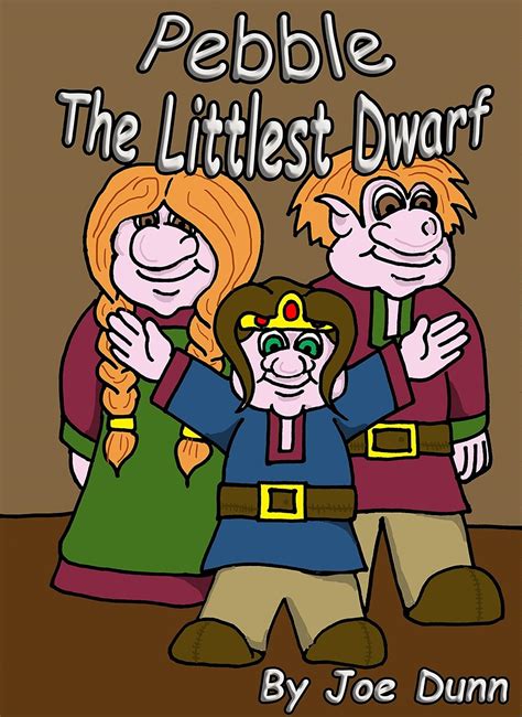 Pebble The Littlest Dwarf (Pebble Tales Book 1) eBook : Dunn, Joe, Dunn ...