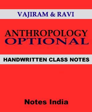 Anthropology optional class notes-by Vajiram and Ravi