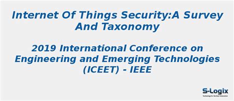Internet of Things Security:A Survey and Taxonomy | S-Logix