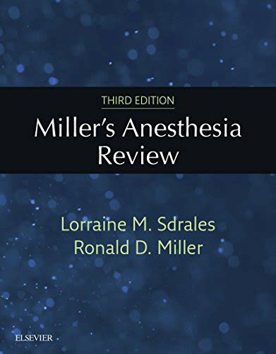 Miller's Anesthesia Review E-Book: Expert Consult – Online and Print ...