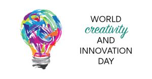 World Creativity and Innovation Day: 21 April