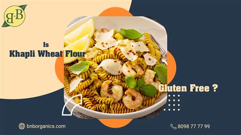 Is Khapli Wheat Flour gluten-free? – B&B Organics