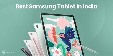 5 Best Samsung Tablets In India April 2024 | Cashify Tablets Blog