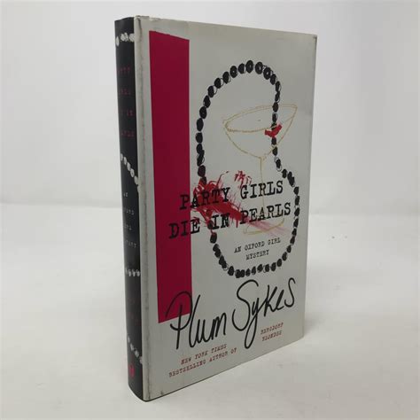 Party Girls Die in Pearls : Sykes, Plum: Amazon.in: Books