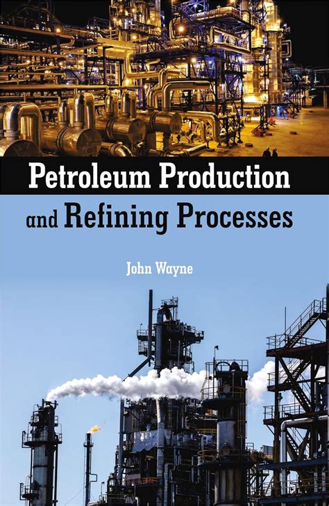 Buy Petroleum Production and Refining Processes Book Online at Low ...