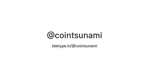 @cointsunami — Teletype