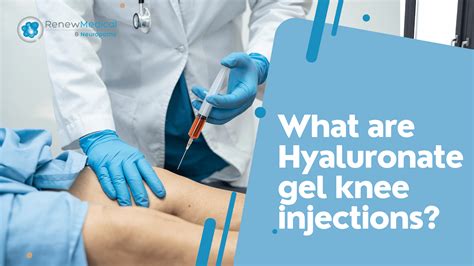 Hyaluronate gel knee injections | Renew Medical Centers