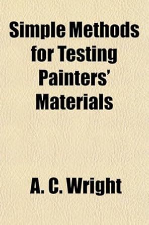 Simple Methods for Testing Painters' Materials : Amazon.in: Books