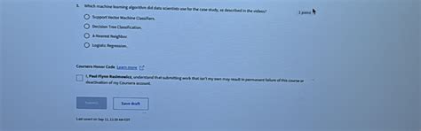 Solved: Which machine leaming algorithm did data scientists use for the ...