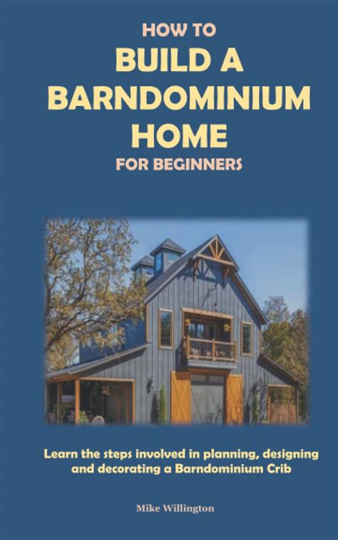 Buy HOW TO BUILD A BARNDOMINIUM HOME FOR BEGINNERS: Learn the steps ...