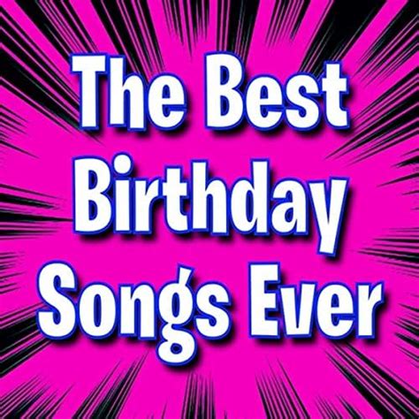 The Best Birthday Songs Ever by Happy Birthday on Prime Music