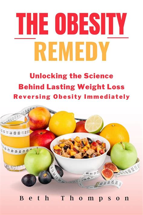 The Obesity Remedy : Unlocking the Science Behind Lasting Weight Loss ...