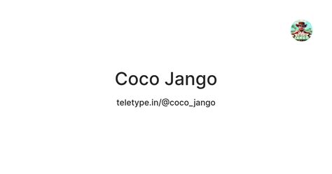 Coco Jango — Teletype