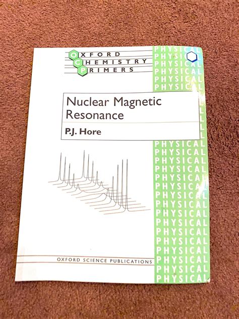 Buy Nuclear Magnetic Resonance (Oxford Chemistry Primers) Book Online ...