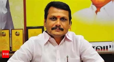 Madras high court nod to transfer minister Senthil Balaji to Kauvery ...