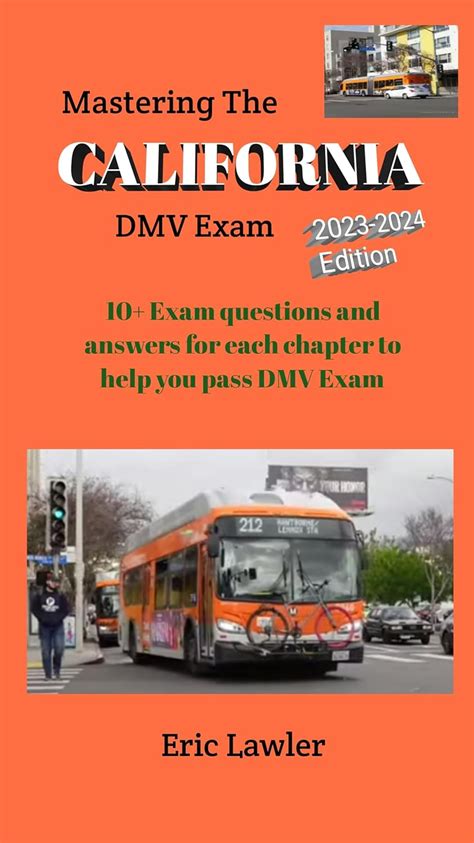 Mastering The California DMV Exam 2023-2024: 10+ Exam Questions and ...