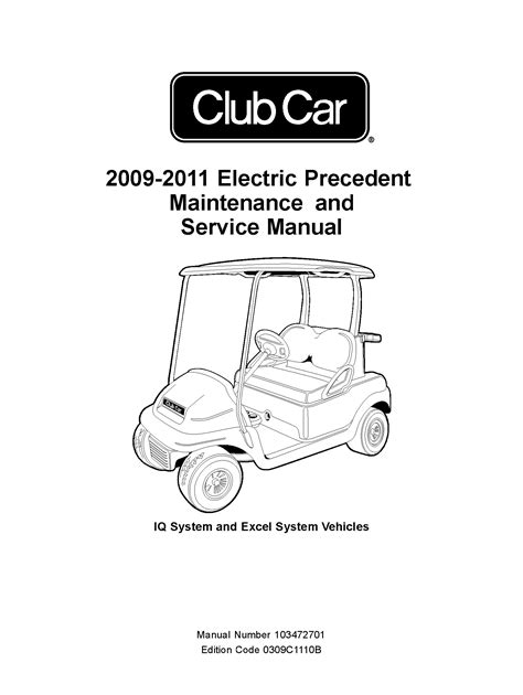2009-2011 Club Car Precedent Golf Vehicle Service Repair Manual ...