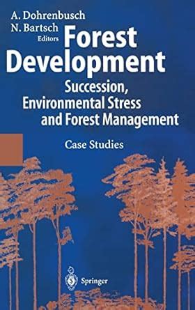 Buy Forest Development: Succession, Environmental Stress and Forest ...
