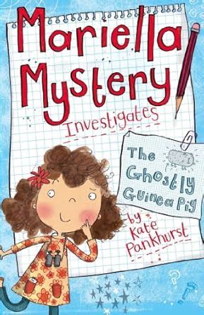 The Ghostly Guinea Pig: Book 1 (Mariella Mystery) eBook : Pankhurst ...